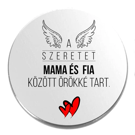 Acél-a-szeretet-mama-és-fia-között-kitűző