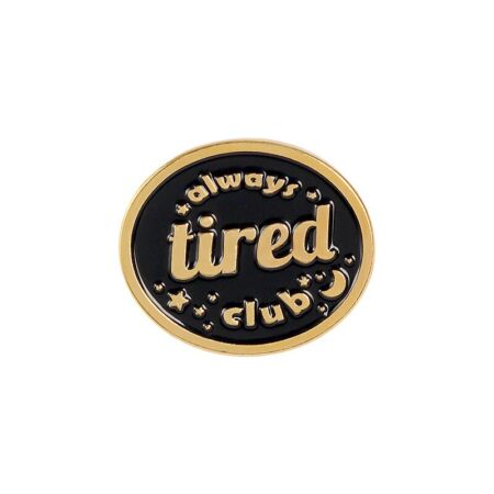 'Mindig Fáradt Klub' kitűző